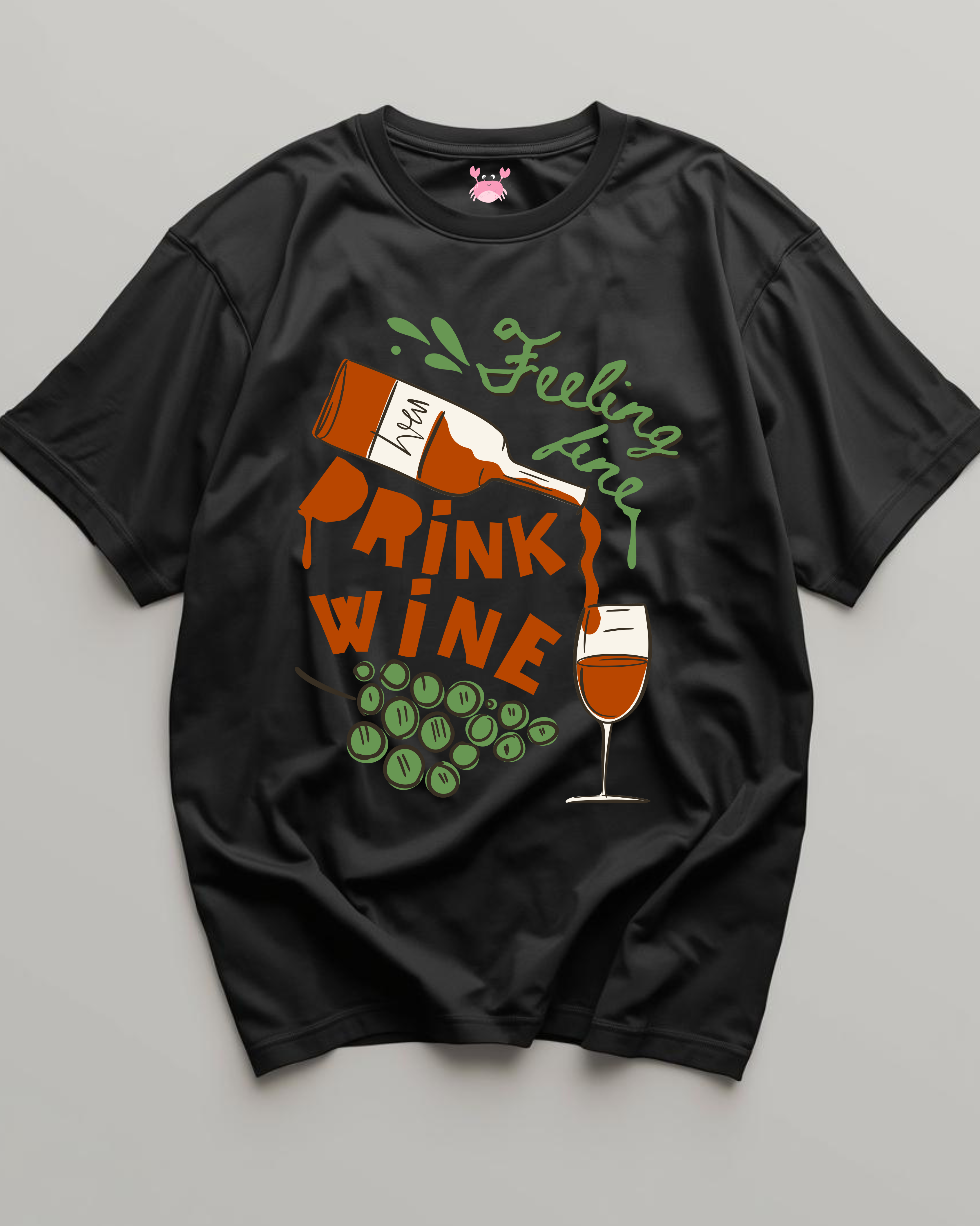 Feeling fine drink wine Unisex Oversized Standard T-Shirt