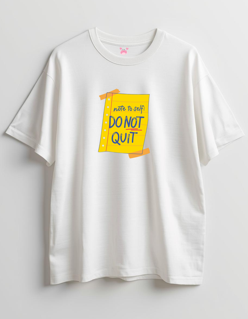 DO NOT QUIT Unisex Oversized Standard T-Shirt