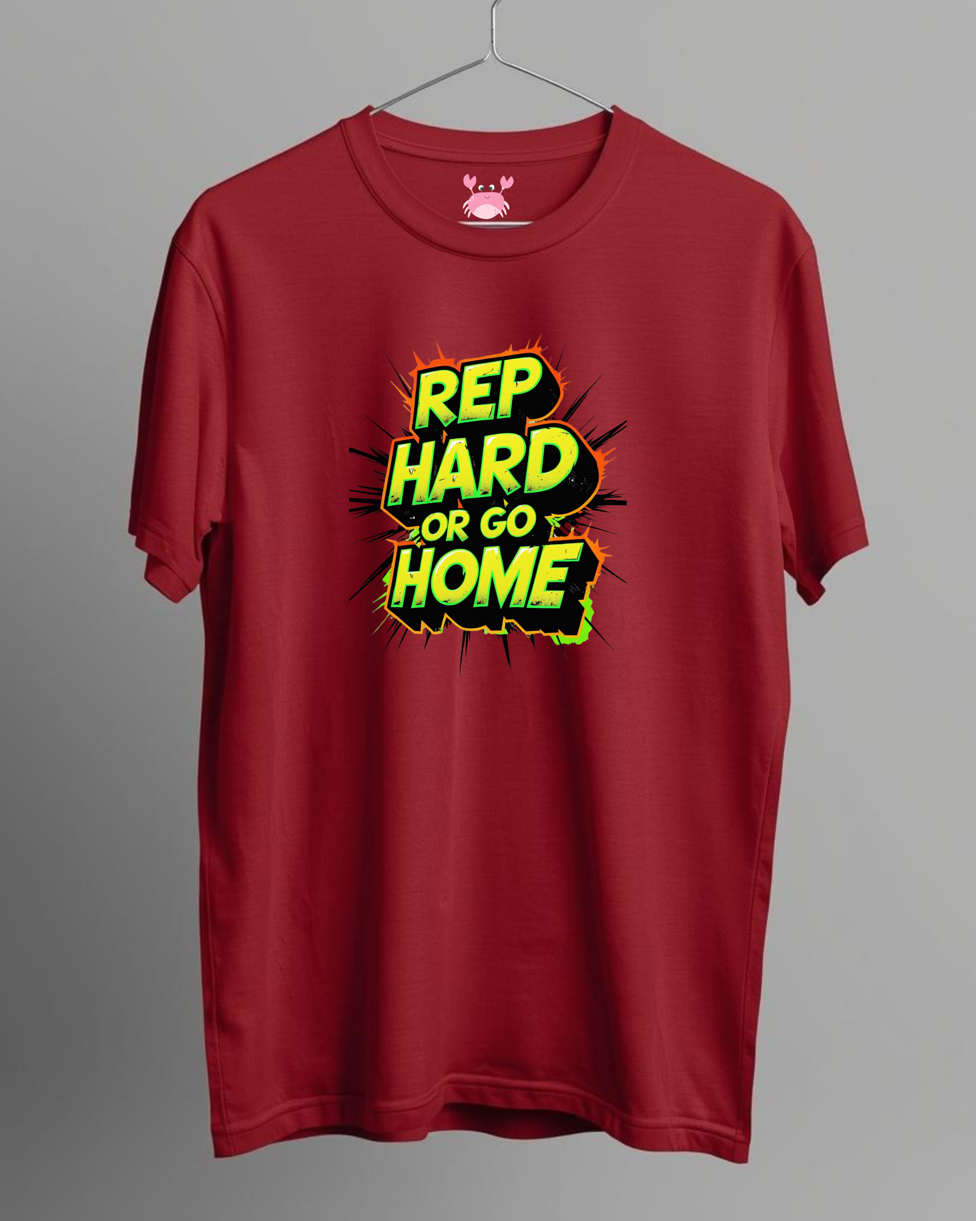 REP HARD OR GO HOME Unisex Classic Crew T-Shirt
