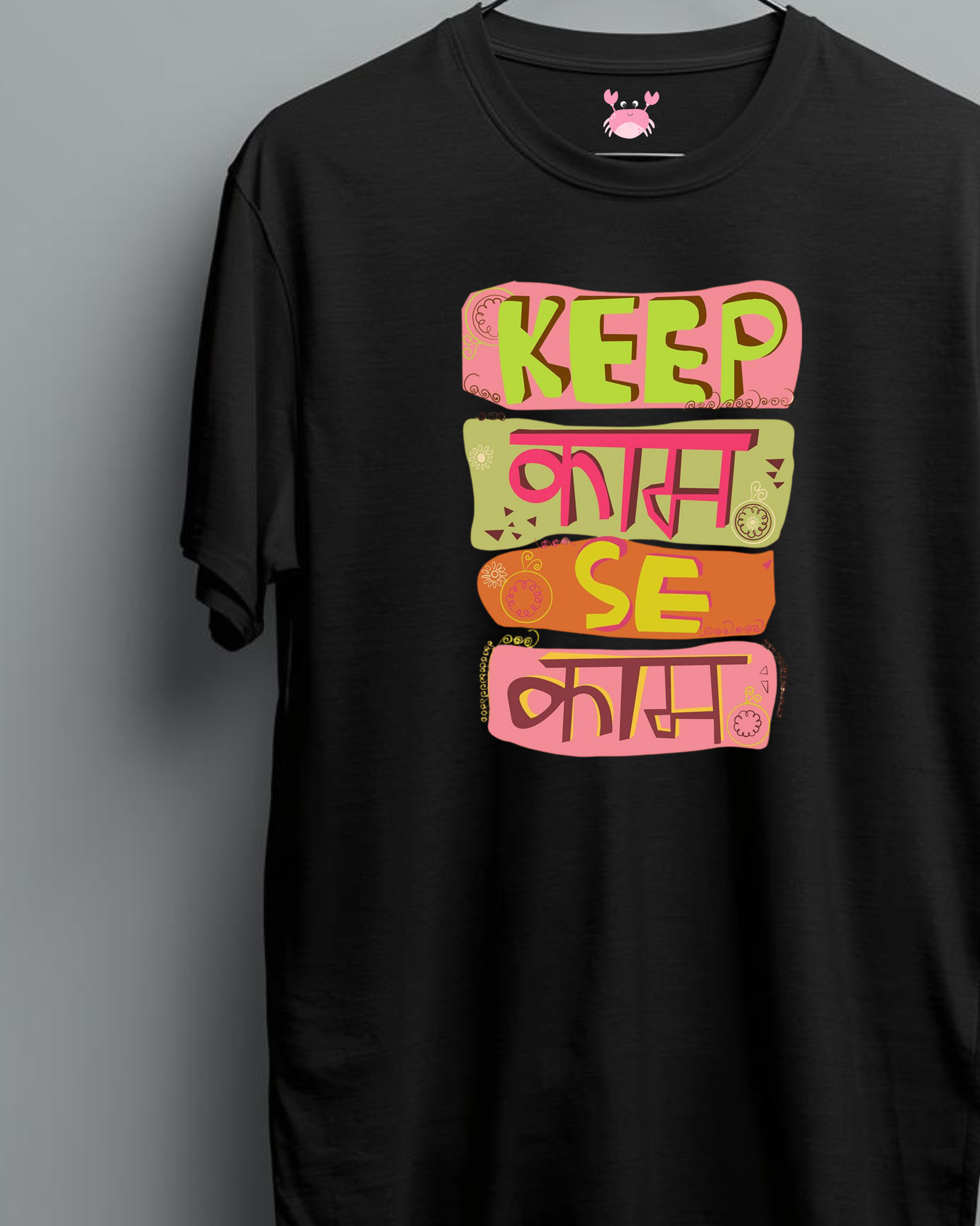 KEEP KAAM SE KAAM Unisex Classic Crew T-Shirt