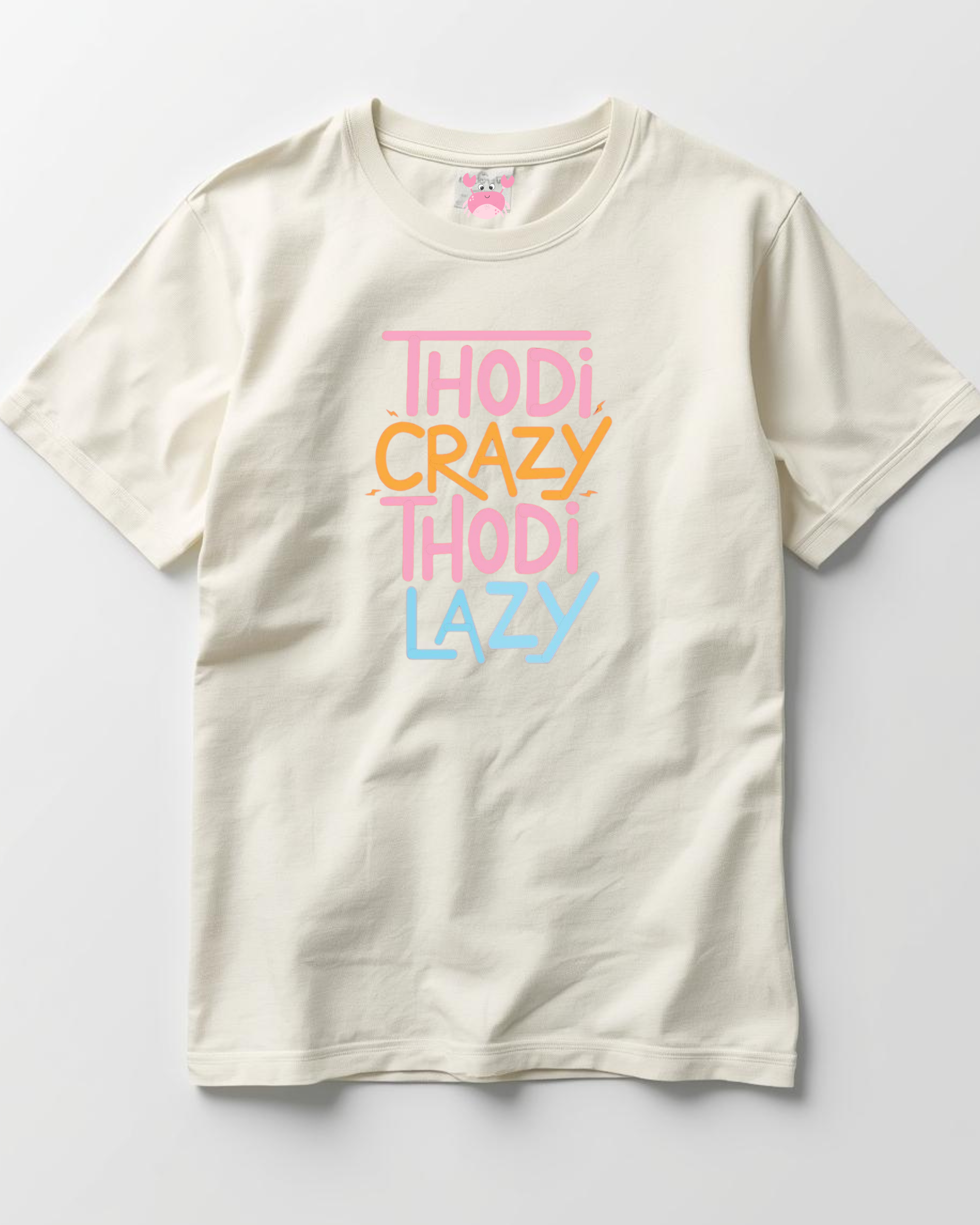 THODI CRAZY THODI LAZY Unisex Classic Crew T-Shirt