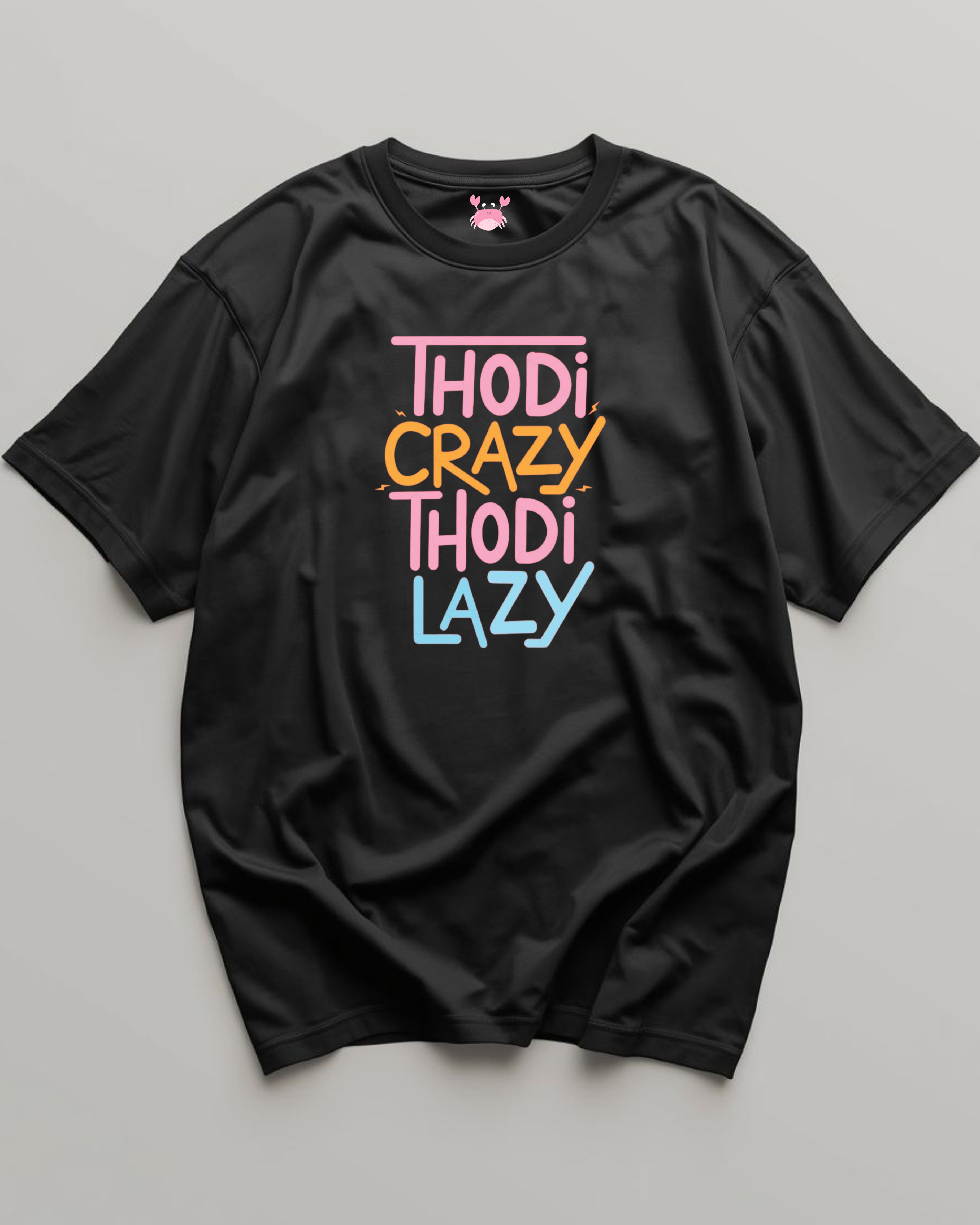 THODI CRAZY THODI LAZY Unisex Classic Crew T-Shirt
