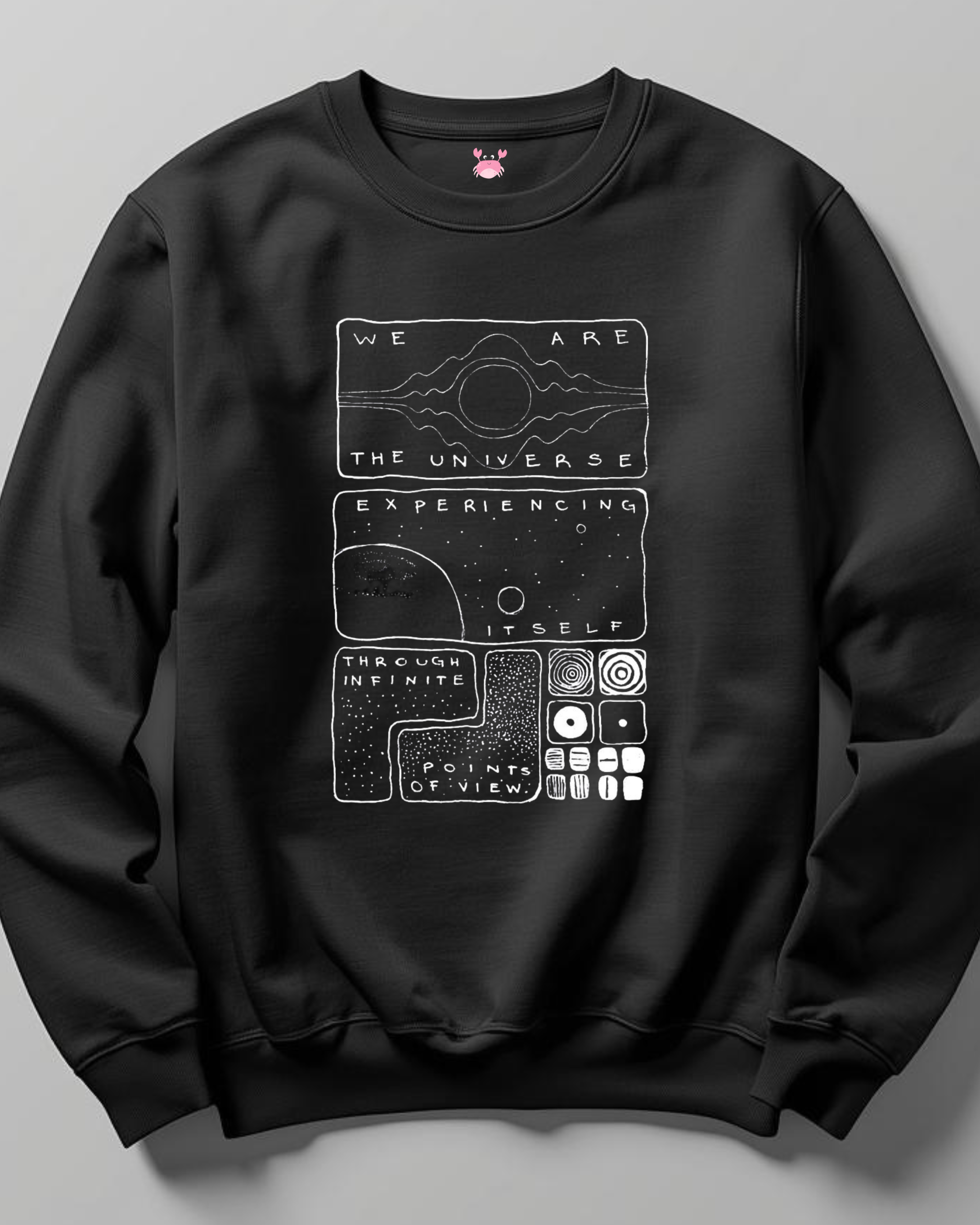 WE'RE THE UNIVERSE Unisex Sweatshirt