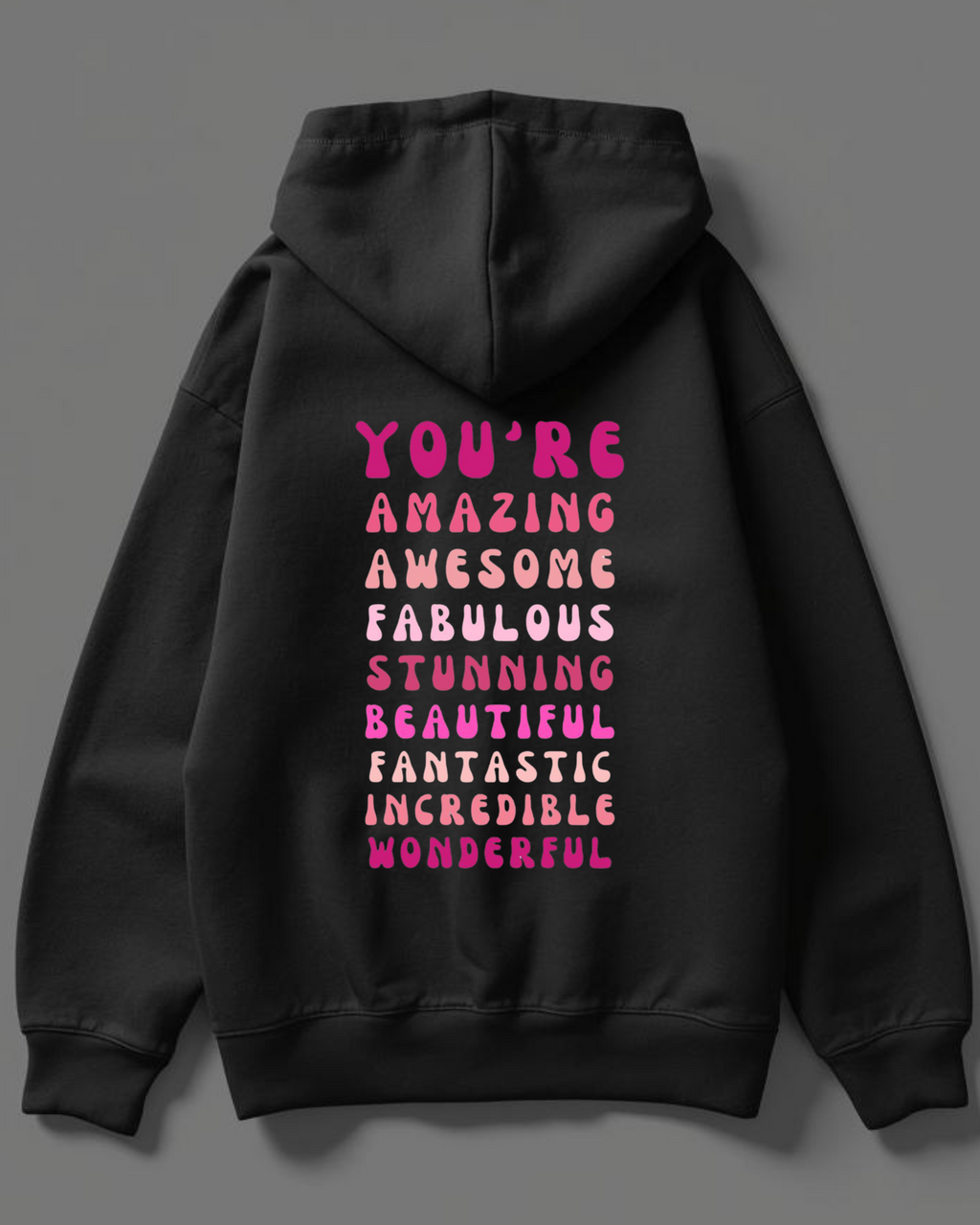 YOU'RE AMAZING Unisex Oversized Hoodie