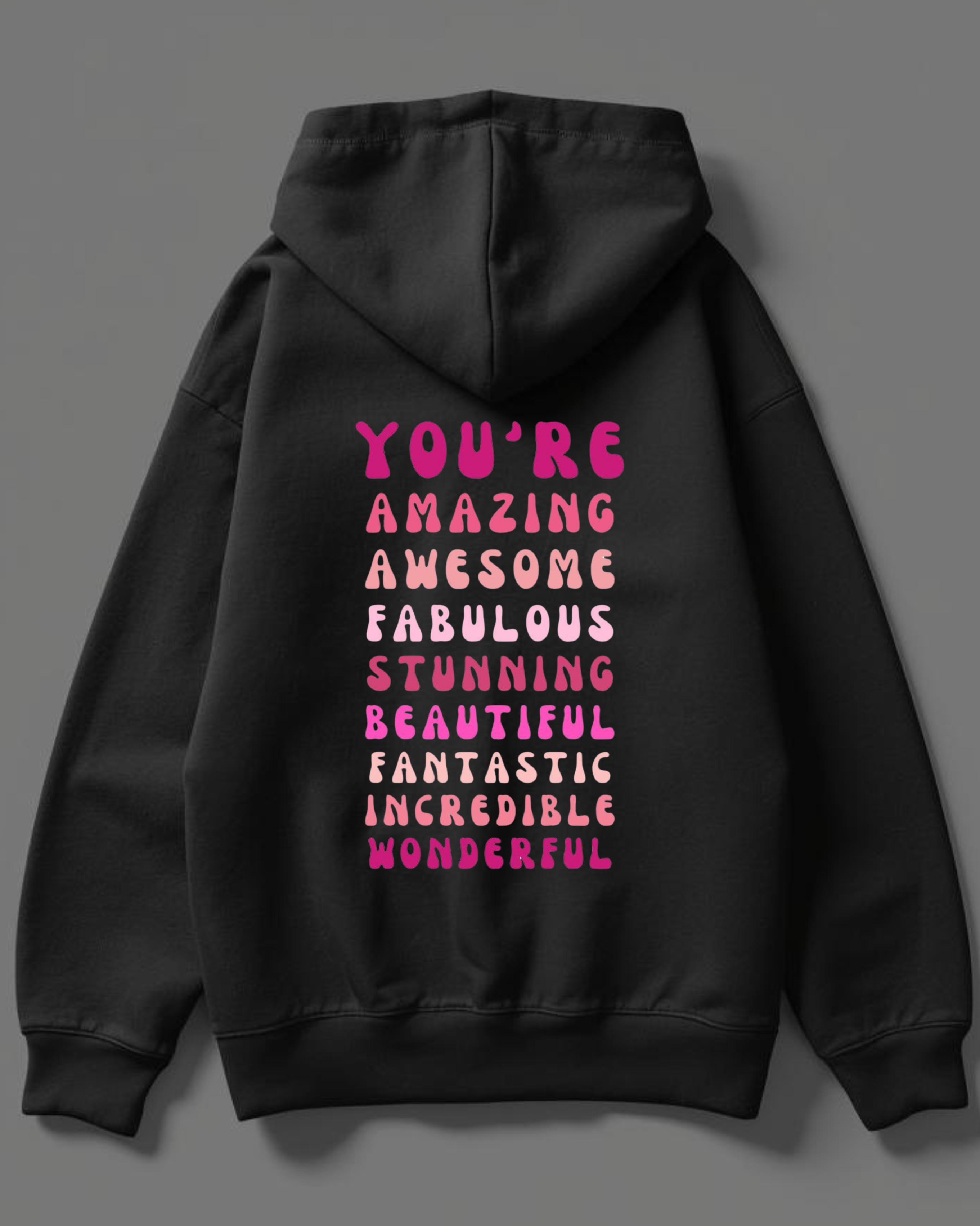 YOU'RE AMAZING Unisex Oversized Hoodie