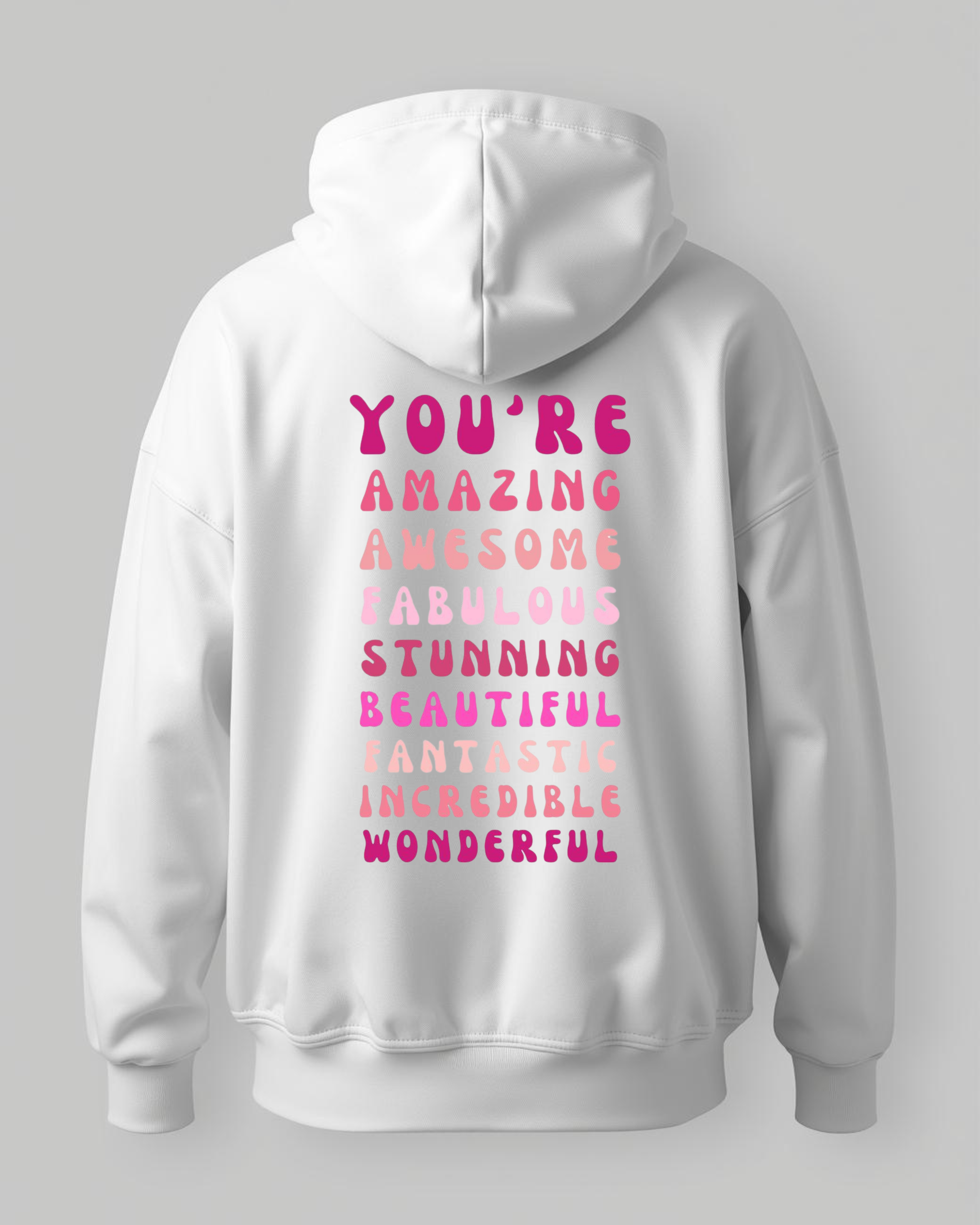 YOU ARE AMAZING Unisex Oversized Hoodie