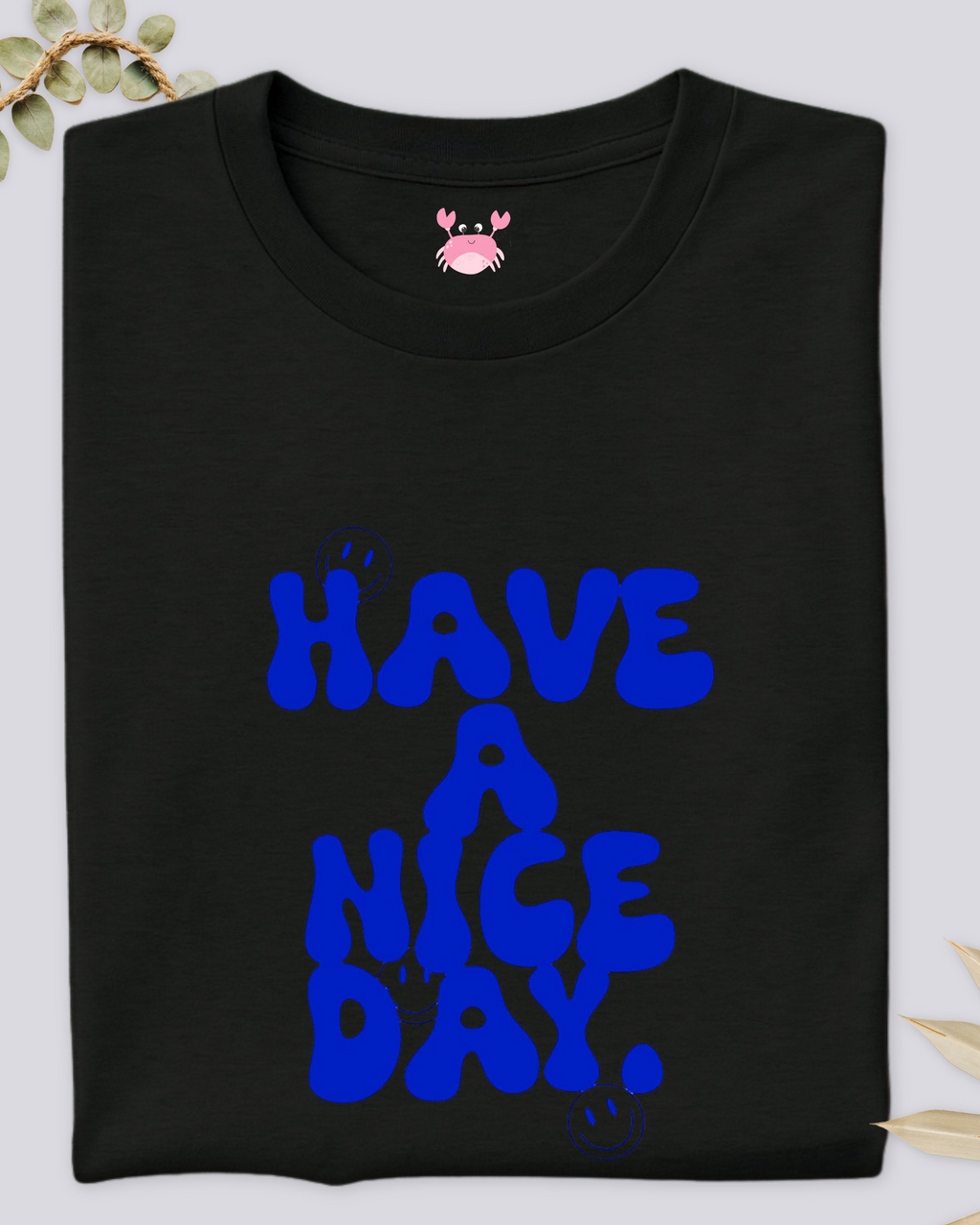 NICE DAY Unisex Classic Crew T-Shirt