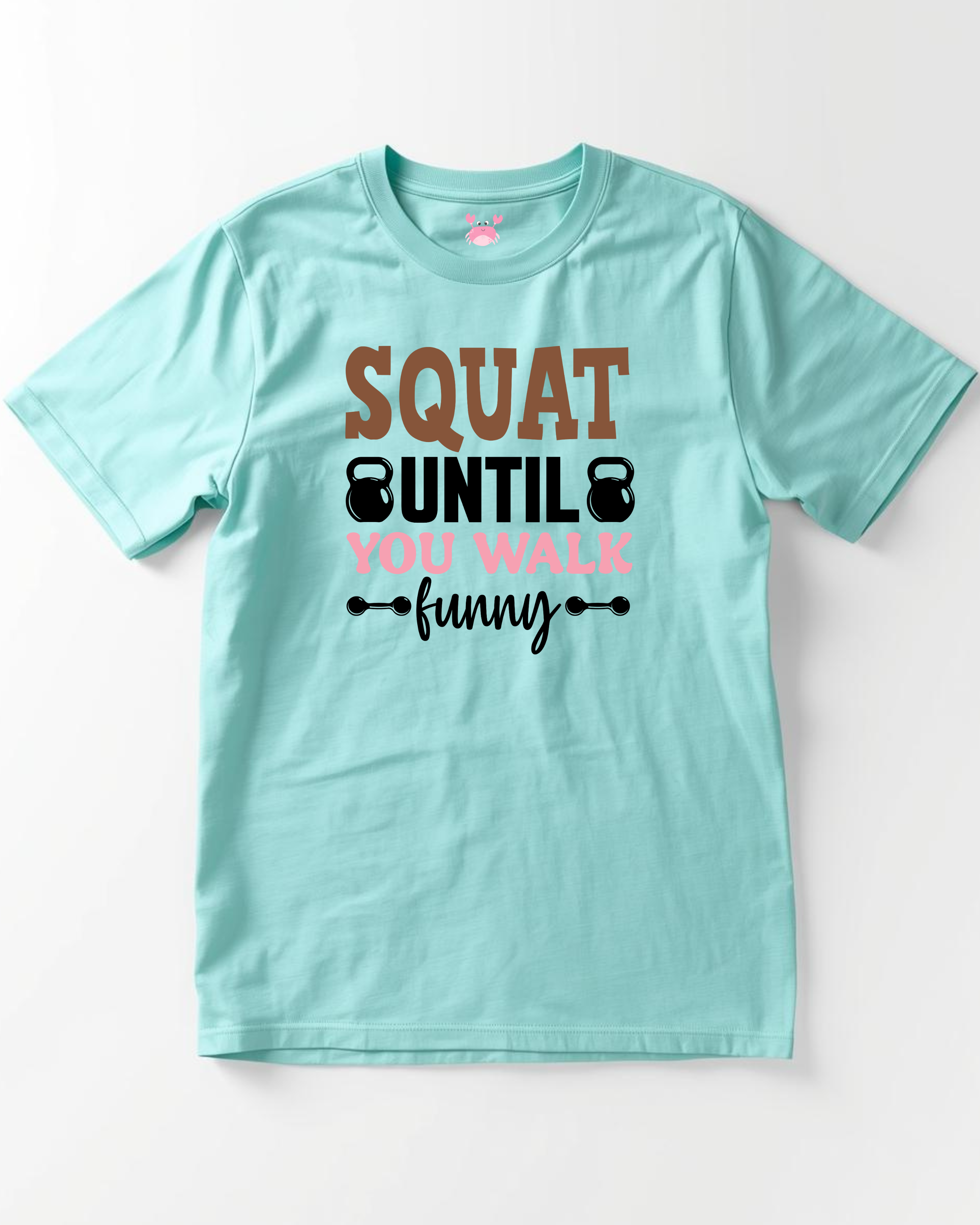 SQUAT UNTIL Unisex Classic Crew T-Shirt
