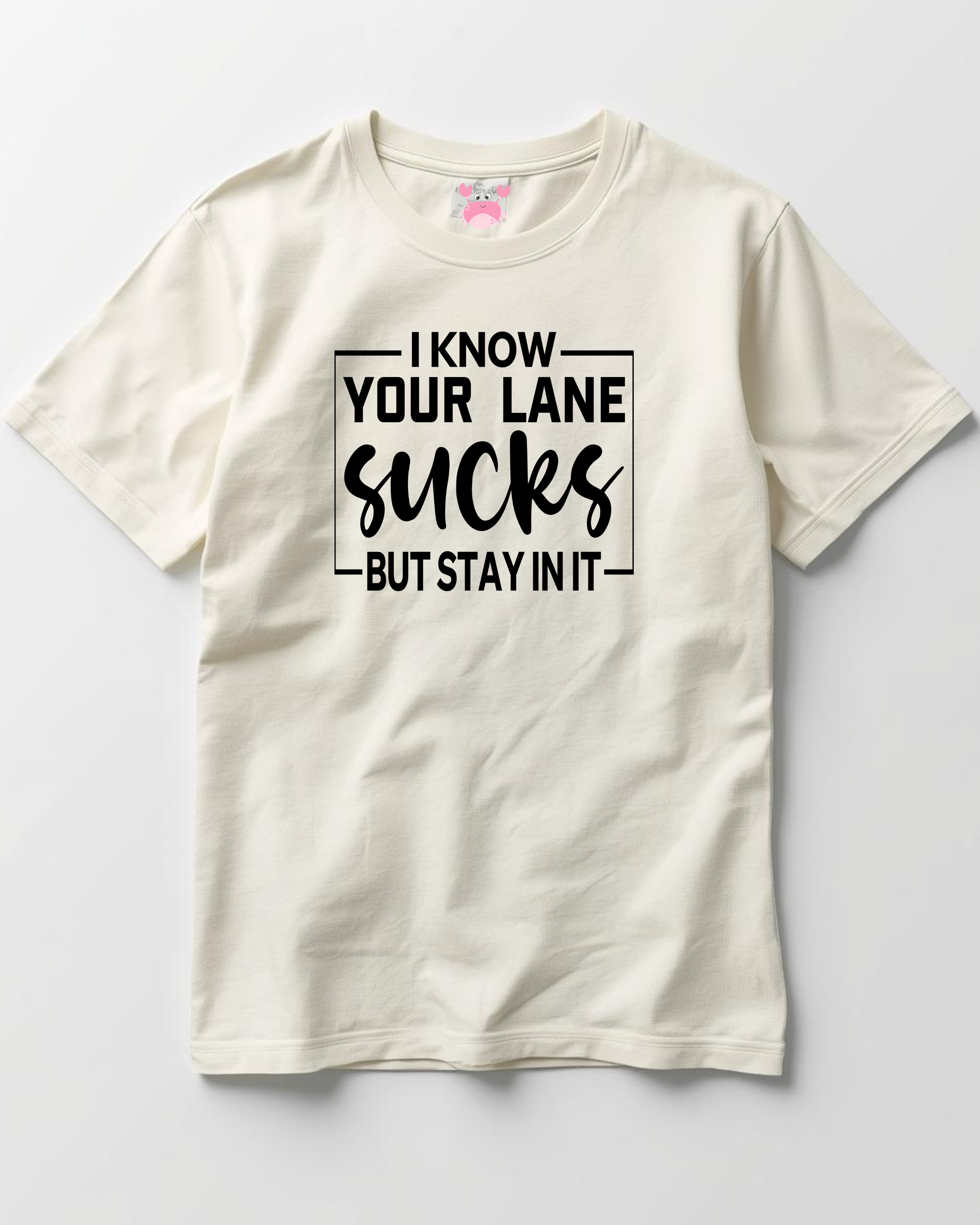 KEEP IN YOUR LANE Unisex Classic Crew T-Shirt