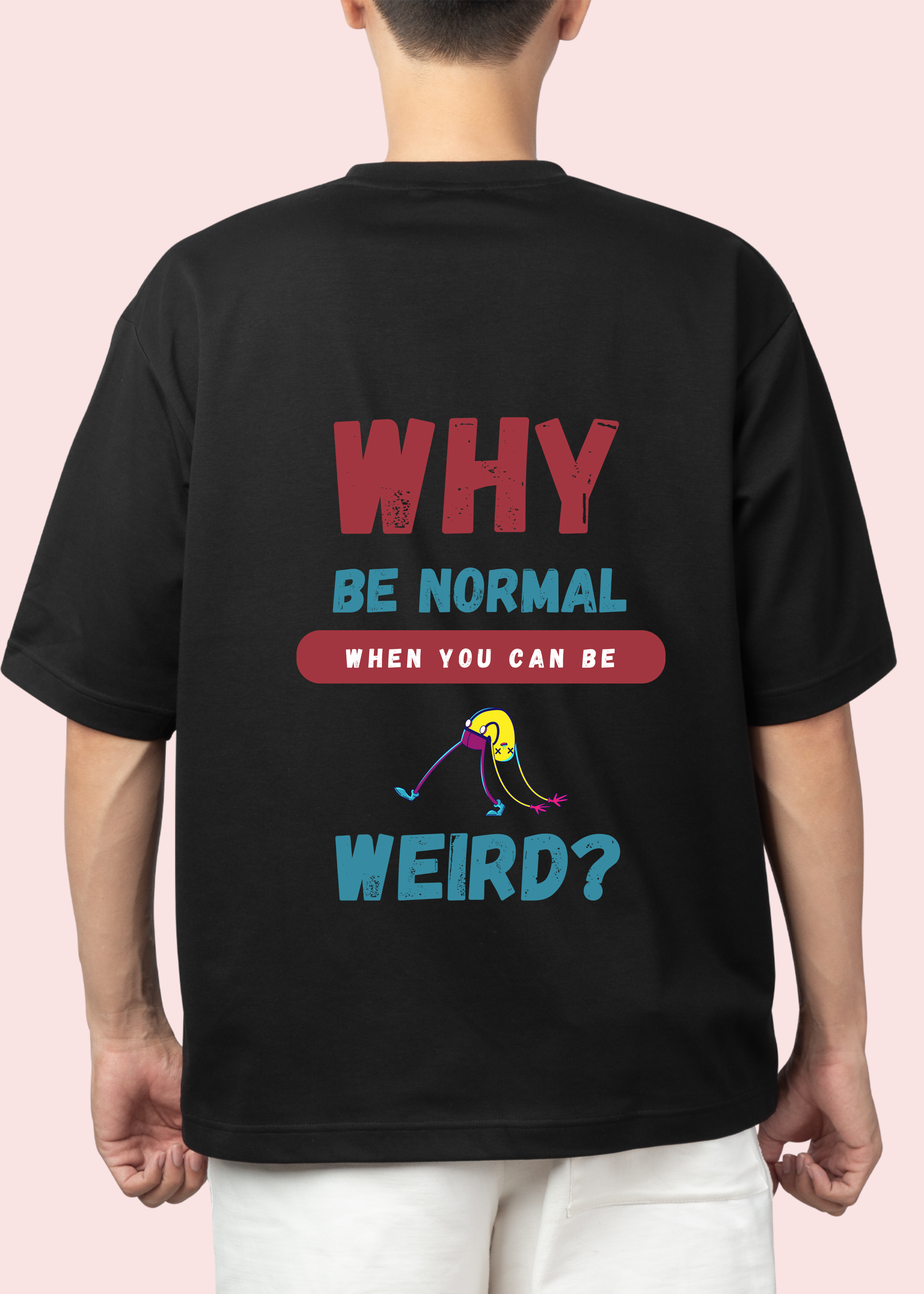 STAY WEIRD UNISEX OVERSIZED T-SHIRT