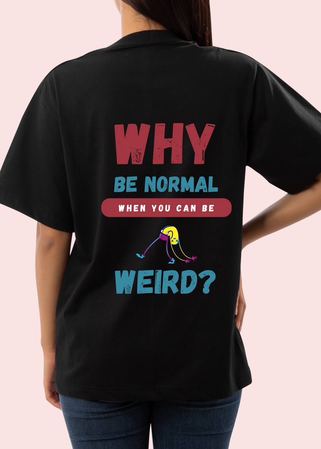 STAY WEIRD UNISEX OVERSIZED T-SHIRT